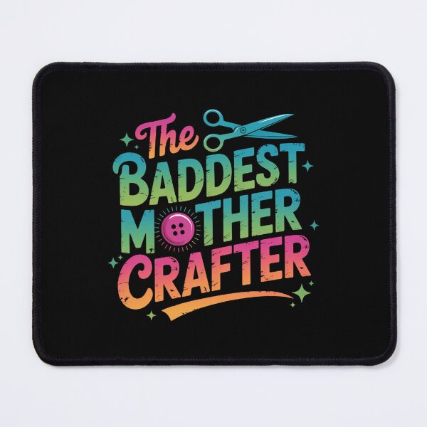 Item preview, The Baddest Mother Crafter designed and sold by Bandikonsalez.