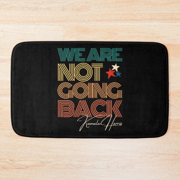 Item preview, We'Re Not Going Back Kamala Harris For Madam President 2024, Election Gift designed and sold by Designerdavion.