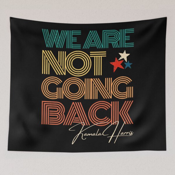 Item preview, We'Re Not Going Back Kamala Harris For Madam President 2024, Election Gift designed and sold by Designerdavion.