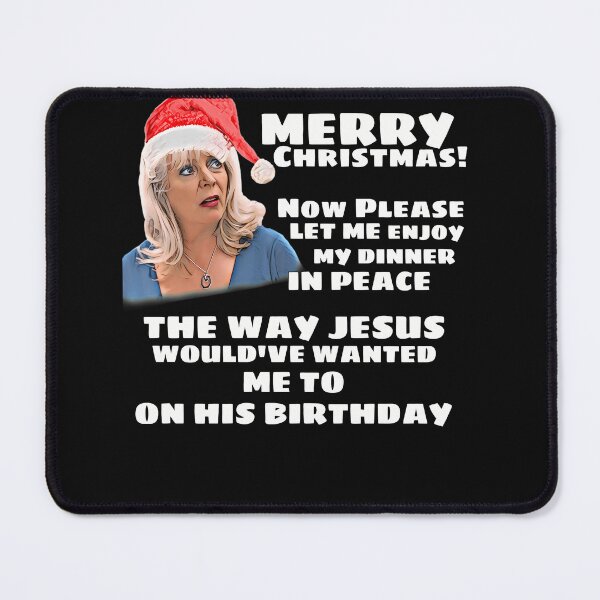 Item preview, Pam Gavin Stacey Christmas Jesus Wouldve Wanted designed and sold by sweazyyh.