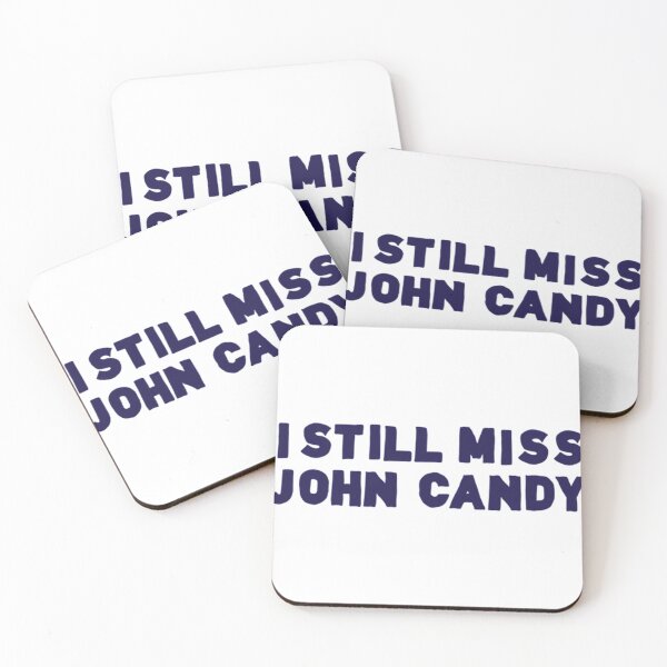 Item preview, I Still Miss John Candy designed and sold by GrayceDa.