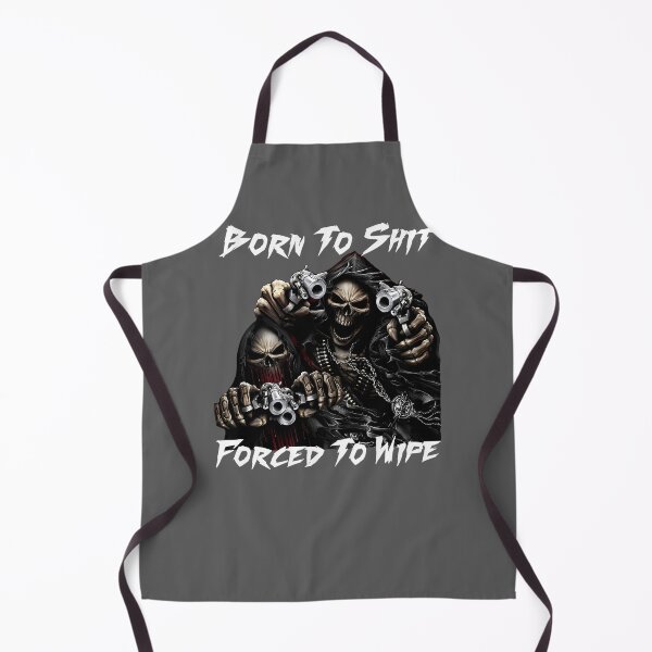 Item preview, Born-To-Shit-Forced-To-Wipe-2-Funny-Skull-Badass-Skeleton-With-Guns-Meme designed and sold by InayaBourne.