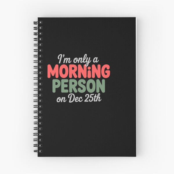 Item preview, I'm Only a Morning Person on Dec 25th designed and sold by theartfulaspie.
