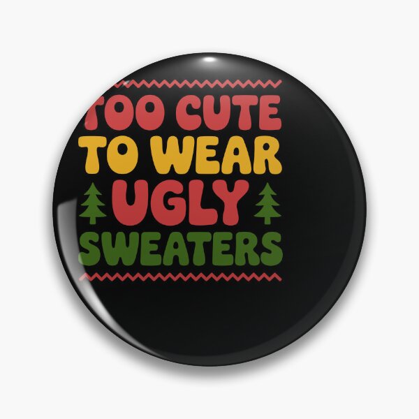 Item preview, Too Cute to Wear Ugly Sweaters designed and sold by theartfulaspie.