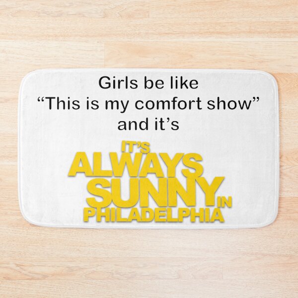 Item preview, It’s Always Sunny is My Comfort Show designed and sold by Lydia.Create.