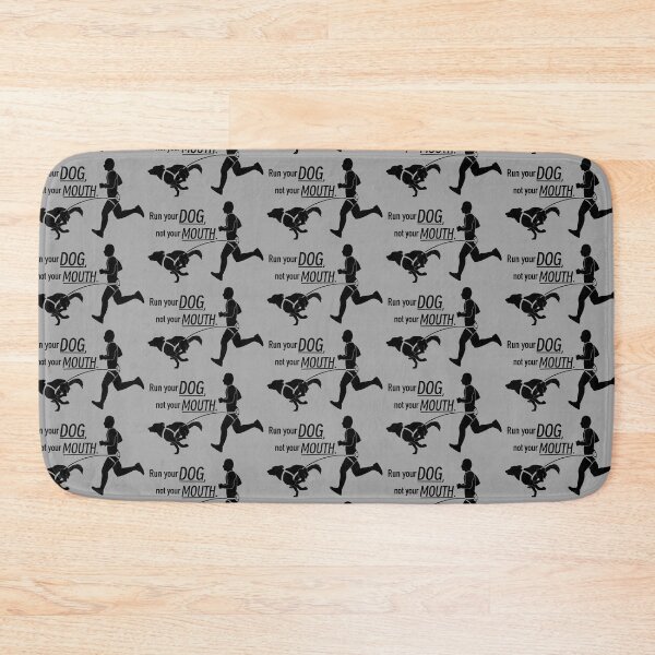 Item preview, Run your DOG, not your MOUTH. designed and sold by Sparklepupfaeri.