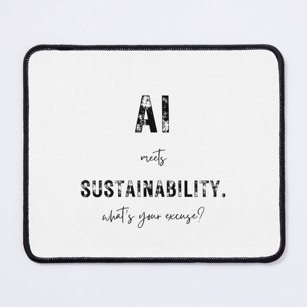 Item preview, AI and Sustainability Motivational Eco Tech Design designed and sold by NxtGenDesigns.