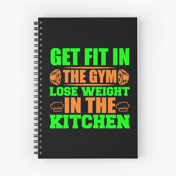 Item preview, Get Fit In The Gym Lose Weight In The Kitchen Motivational fitness designed and sold by TypoMatter.