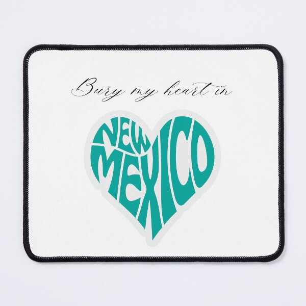 Item preview, Bury My Heart in New Mexico designed and sold by Foxy Candy.