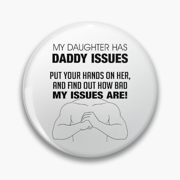 Item preview, My Daughter Has Daddy Issues Protective Dad Humor T-Shirt Design designed and sold by allmarkmade.