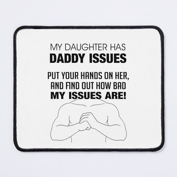 Item preview, My Daughter Has Daddy Issues Protective Dad Humor T-Shirt Design designed and sold by allmarkmade.