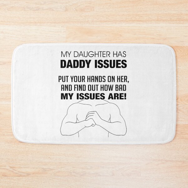 Item preview, My Daughter Has Daddy Issues Protective Dad Humor T-Shirt Design designed and sold by allmarkmade.