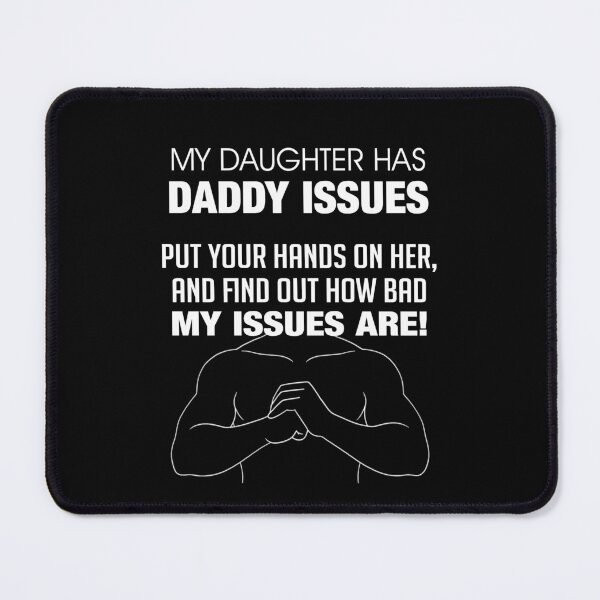 Item preview, My Daughter Has Daddy Issues Funny-Ish Protective Dad T-Shirt Design designed and sold by allmarkmade.