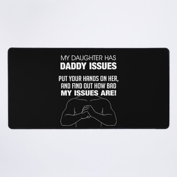 Item preview, My Daughter Has Daddy Issues Funny-Ish Protective Dad T-Shirt Design designed and sold by allmarkmade.