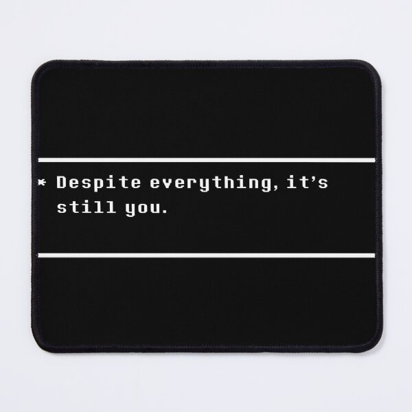 Item preview,  Undertale - Despite Everything It'S Still You. designed and sold by EileenBush85.
