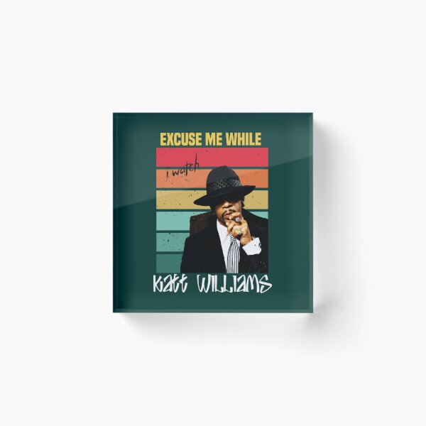 Item preview, KATT WILLIAMS-Excuse Me While I watch KATT WILLIAMS designed and sold by Hatchunhe.