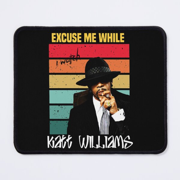 Item preview, KATT WILLIAMS-Excuse Me While I watch KATT WILLIAMS designed and sold by Hatchunhe.