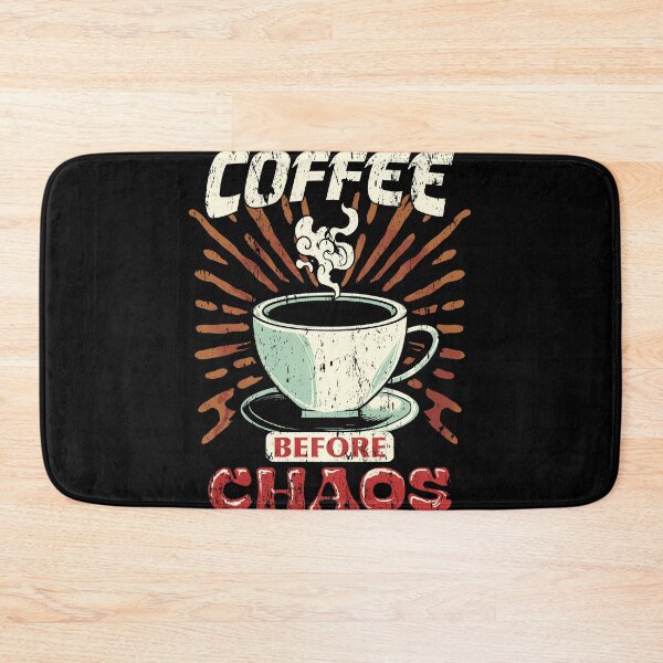 Item preview, COFFEE before CHAOS designed and sold by Ranpict.
