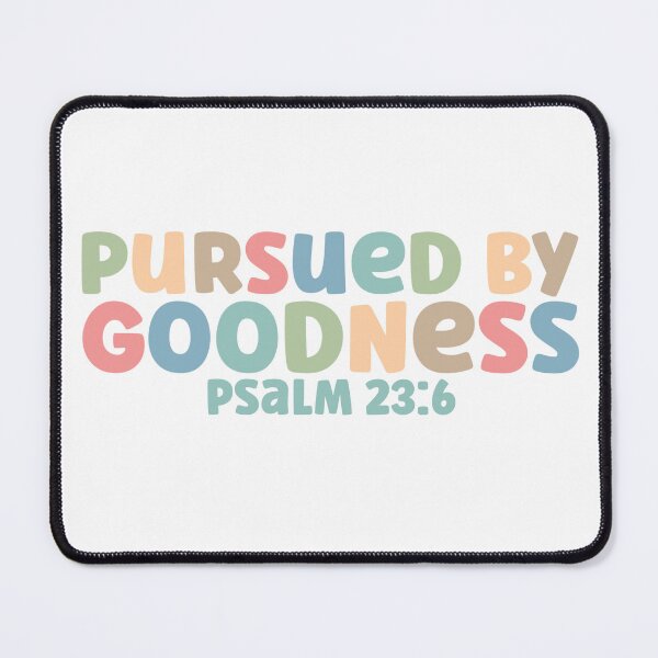 Item preview, Pursued by Goodness designed and sold by TheJoyfulLilyCo.