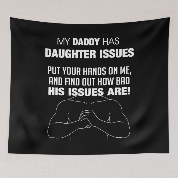 Item preview, My Daddy Has Daughter Issues — Funny-ish Protective Dad T-Shirt Design designed and sold by allmarkmade.