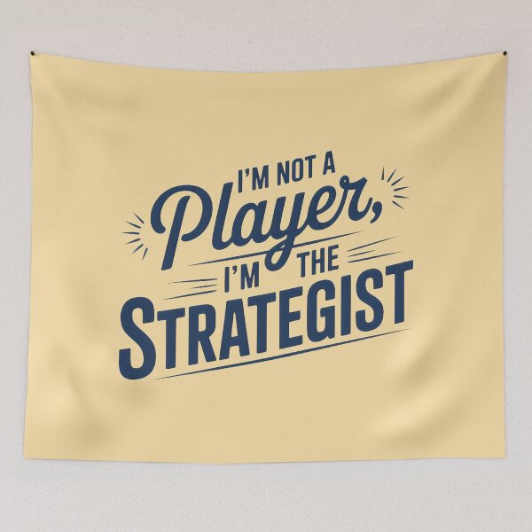 Item preview, Bold Blue Statement: I’m Not a Player, I’m the Strategist designed and sold by SplashTastic.