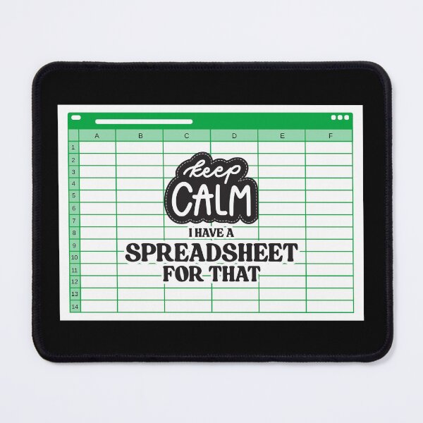 Item preview, Keep Calm, I have a spreadsheet for that designed and sold by Whistle-and-Co.