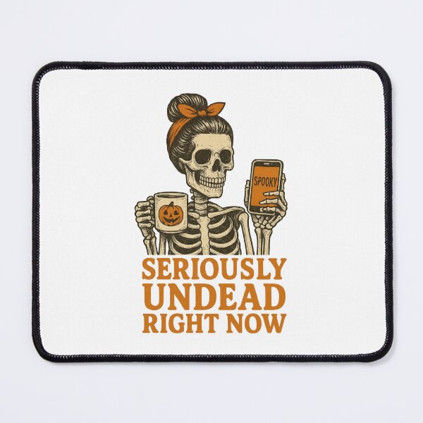 Item preview, Seriously Undead Right Now Funny Skeleton Spooky Season Coffee Halloween Design designed and sold by inkoutninja.