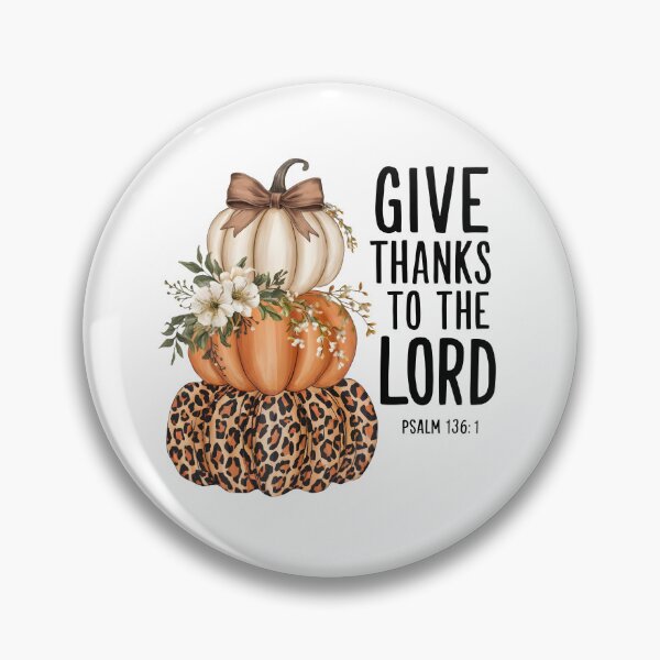 Item preview, Give Thanks to the Lord Fall Pumpkin Stack – Thanksgiving Art designed and sold by DigiGroove.