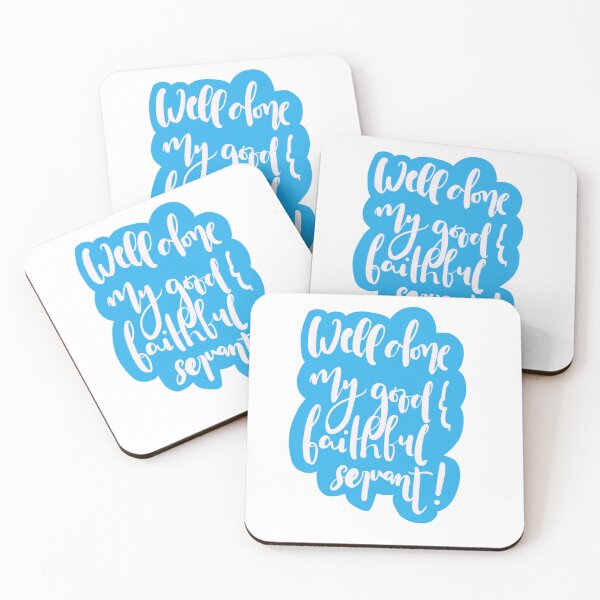 Item preview, Well done, my good and faithful servant! designed and sold by Kripa Justine.