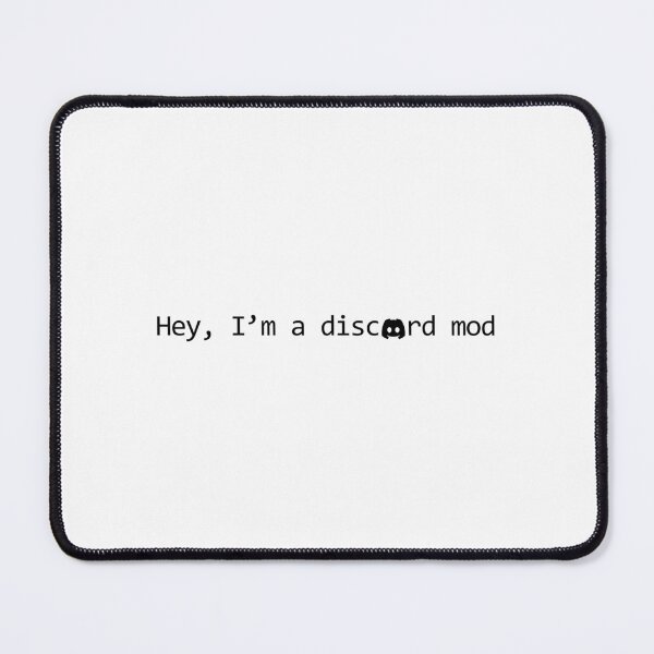 Item preview, Hey, I'm a discord mod designed and sold by goal-getter.