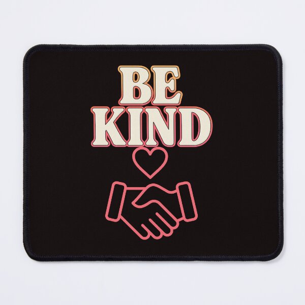 Item preview, Be Kind – Positive Motivational Slogan designed and sold by Tadeusz1.