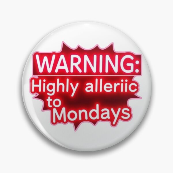 Item preview, Warning: Highly Allergic to Mondays | Comic Style Digital Design designed and sold by PixelVibe782.