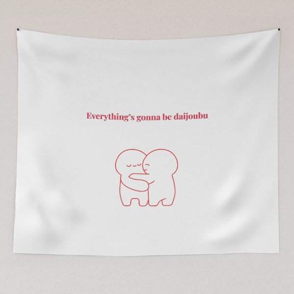 Item preview, Everything's gonna be daijoubu - Positive Anime Quote designed and sold by Kouichi1990.