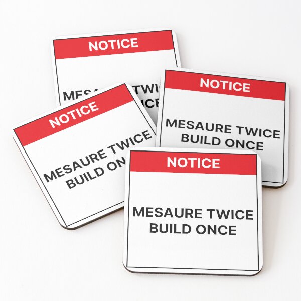 Item preview, Measure twice build once designed and sold by Jiben44.