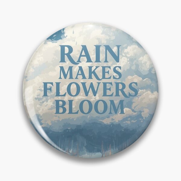 Item preview, Rain Makes Flowers Bloom designed and sold by sezrken.