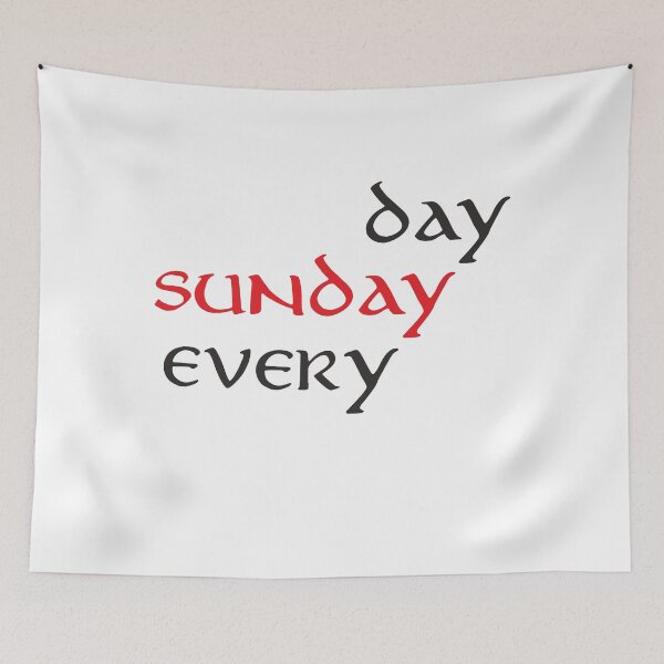 Item preview, Every day Sunday designed and sold by oleo79.