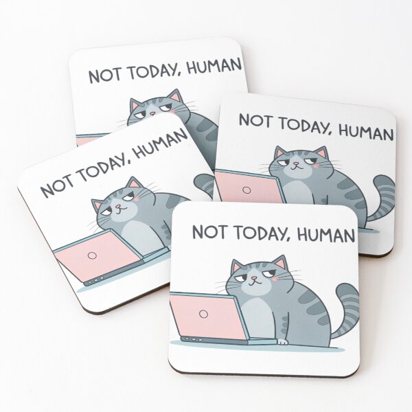 Item preview, Not Today Humain designed and sold by KountaDjo.