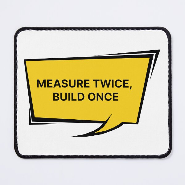 Item preview, Measure twice build once designed and sold by Jiben44.