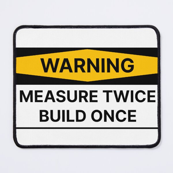 Item preview, Measure twice build once designed and sold by Jiben44.