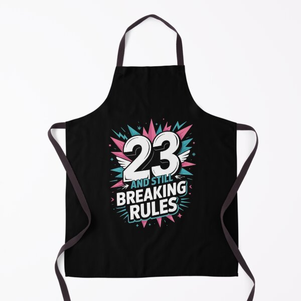Item preview, 23rd Birthday Gift Still Breaking Rules at Any Age designed and sold by LeeEvans222.