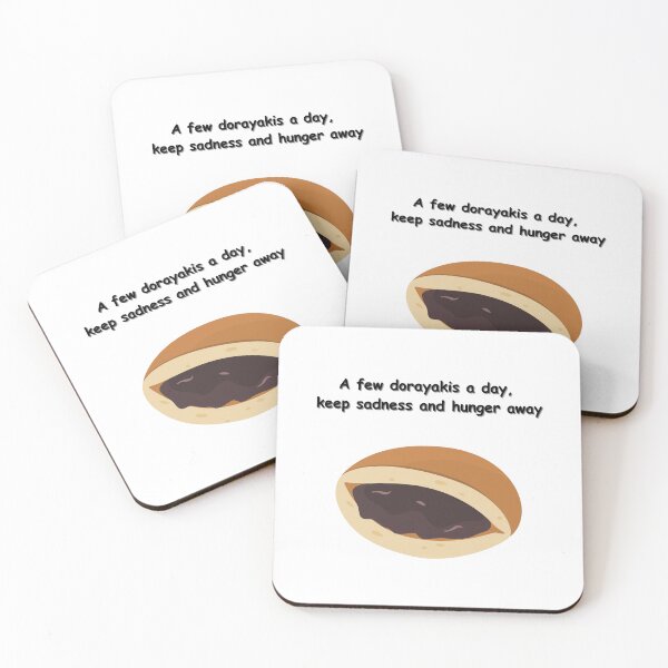 Item preview, A few dorayakis a day - Funny Quote designed and sold by Kouichi1990.