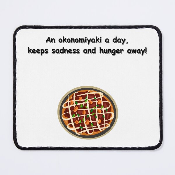 Item preview, An okonomiyaki a day - Funny Quote designed and sold by Kouichi1990.