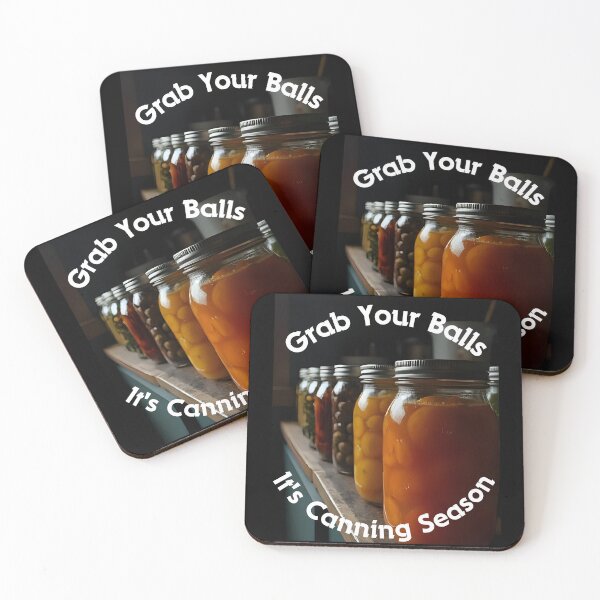 Item preview, Grab Your Balls It's Canning Season designed and sold by Millsoft.