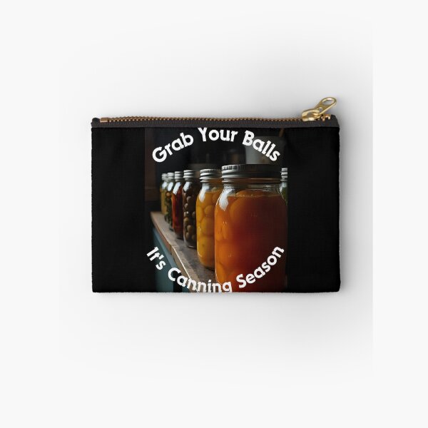 Item preview, Grab Your Balls It's Canning Season designed and sold by Millsoft.