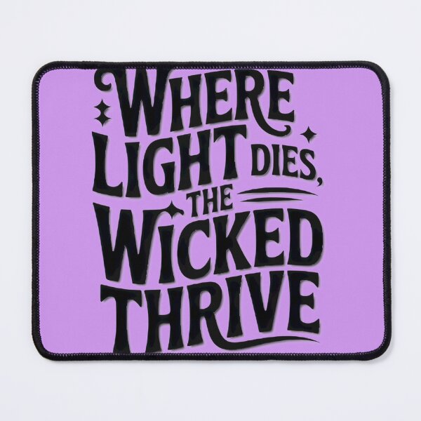 Item preview, Where Light Dies The Wicked Thrive Graphic Art designed and sold by PiercesxStudio.