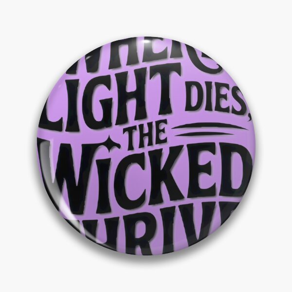 Item preview, Where Light Dies The Wicked Thrive Graphic Art designed and sold by PiercesxStudio.