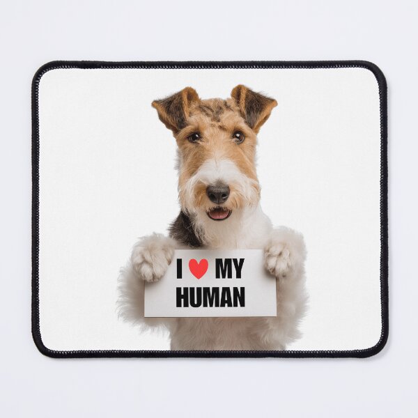 Item preview, Cute Wire Fox Terrier dog with Signboard I love my Human  designed and sold by LazyOwlStore.