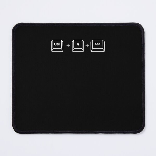 Item preview, Ctrl + V Tea (Black Edition) – Paste the gossip designed and sold by QuotesPrints.