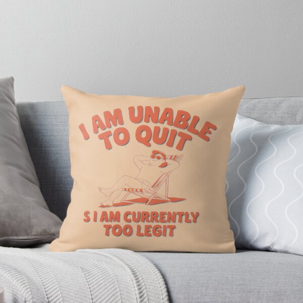 Item preview, Too Legit To Quit Relaxing Guy Design designed and sold by MichaelsqStudio.