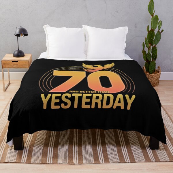 Item preview, 70th Birthday Gift - Better Than Yesterday Phoenix designed and sold by tabdejinti.